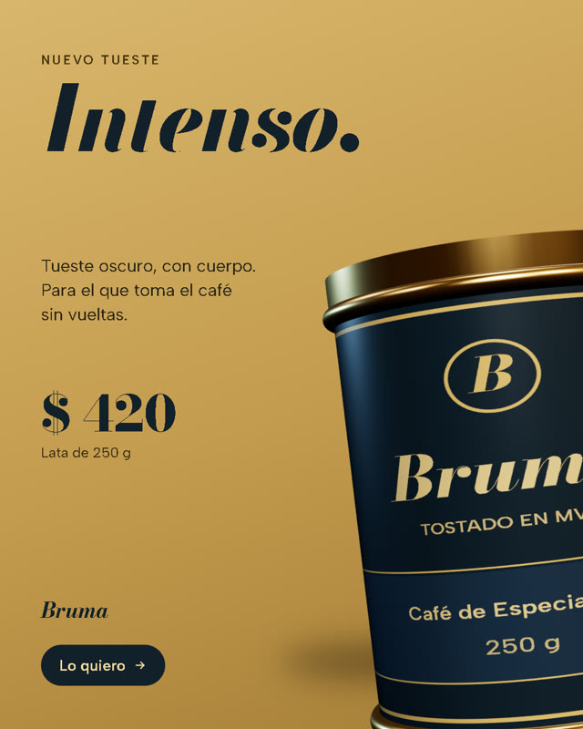 Anuncio de BRUMA: Intenso, 420 pesos